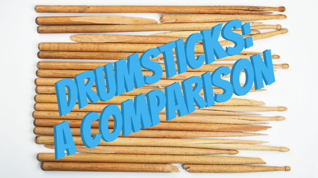 Drumsticks: A Comparison